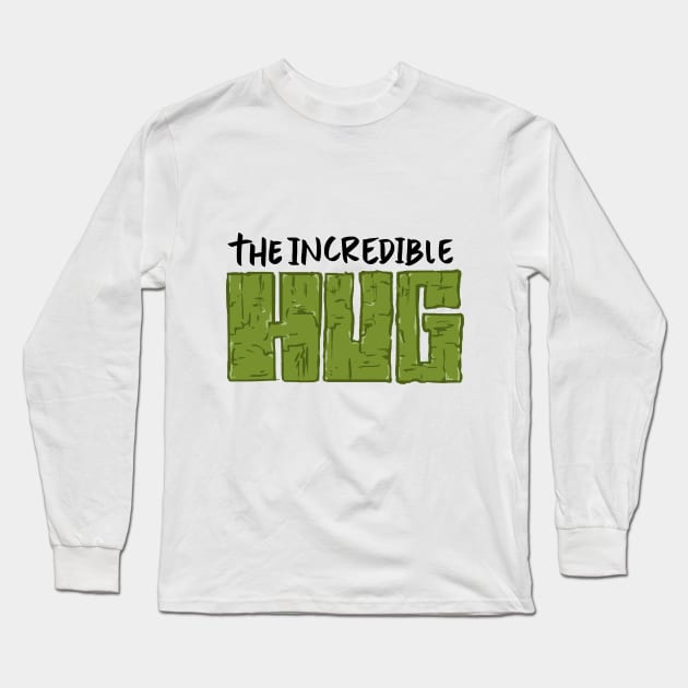 the incredible HUG Long Sleeve T-Shirt by jamesweinreb